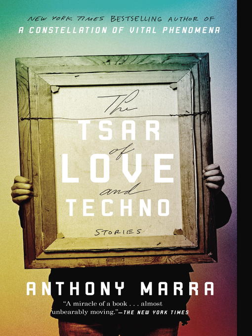 Détails du titre pour The Tsar of Love and Techno par Anthony Marra - Disponible